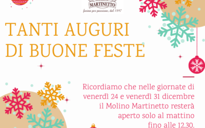 Buone feste da tutta la famiglia del Molino Martinetto